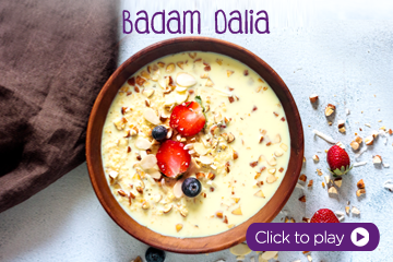 Badam Dalia With PediaSure Powder - Healthy Food Recipes for Kids